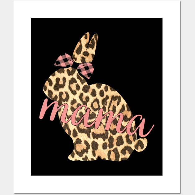 Cute Leopard Print Bunny Mama Pattern Easter Rabbit Mom Gift Wall Art by HypeProjecT